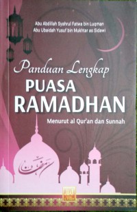 Panduan Lengkap PUASA RAMADHAN Menurut al Qur'an dan Sunnah