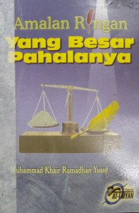 Amalan Ringan Yang Besar Pahalanya