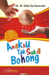 Anakku Tak Suka Bohong