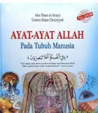 AYAT-AYAT ALLAH Pada Tubuh Manusia