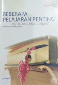 BEBERAPA PELAJARAN  PENTING UNTUK SELURUH UMAT