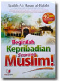 Beginilah Kepribadian Seorang Muslim