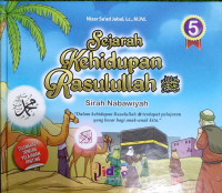 Sejarah Kehidupan Rasulullah صلى الله عليه وسلم