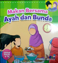 Makan Bersama Ayah dan Bunda