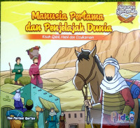 Manusia Pertama dan penjelajah Dunia (Kisah Qabil Habil dan Dzulkarnain)