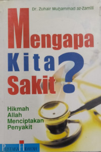 Mengapa kita sakit?