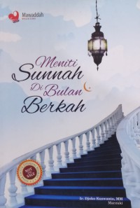 Meniti Sunnah Di Bulan Berkah