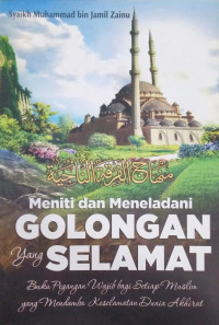 Meniti dan Meneladani Golongan Yang Selamat