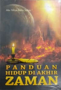 PANDUAN HIDUP DI AKHIR ZAMAN