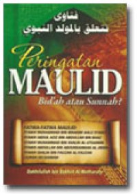 Peringatan MAULID Bid'ah atau Sunnah ?