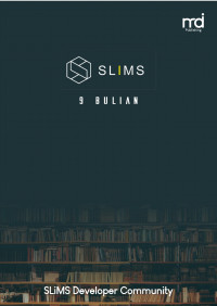 SLiMS 9 BULIAN : Dokumentasi Penggunaan SLiMS 9 Bulian