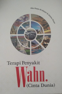 Terapi Penyakit Wahn. (Cinta Dunia)