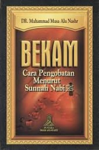 BEKAM Cara Pengobatan Menurut Sunnah Nabi Shalallahu Alaihi Wassallam