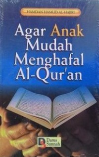 Agar Anak Mudah Menghafal Al-Qur'an