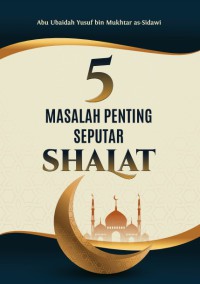 5 Masalah Penting Seputar Shalat pdf