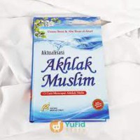 Aktualisasi Akhlak Muslim