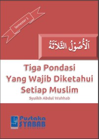 Al-Ushul Ats-Tsalatsah : Terjemah = الأصول الثلاثة pdf