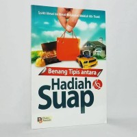 Benang Tipis Antara HADIAH DAN SUAP