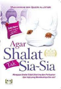 Berbahagialah sholat Anda Tak Sia-Sia