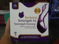 Berbekal Setengah isi Setengah kosong