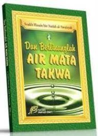 Dan Berjuanglah AIR MATA TAKWA