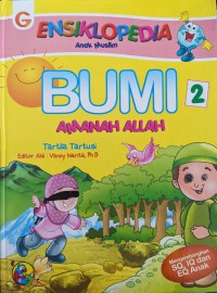 ENSIKLOPEDIA Anak Muslim : BUMI AMANAH ALLAH 2