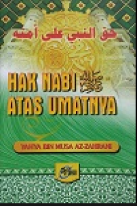 Hak Nabi صلى الله عليه وسلم Atas umatnya