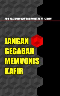 JANGAN GEGABAH MEMVONIS KAFIR pdf