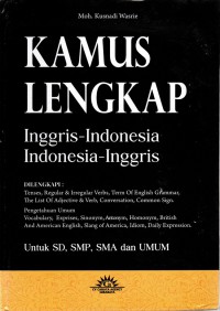 KAMUS LENGKAP = INGGRIS - INDONESIA  INDONESIA - INGGRIS