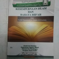 KESEMPURNAAN ISLAM DAN BAHAYA BID'AH