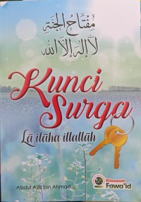 Kunci Surga La ilaha illallah