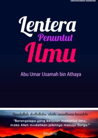 Lentera Penuntut Ilmu = برنامج علمي مقترح لمن سمت همته في طلب العلم pdf