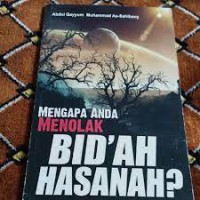 Mengapa Anda Menolak Bid'ah Hasanah