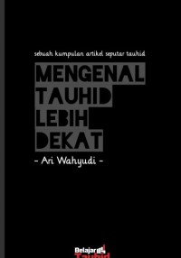 MENGENAL TAUHID LEBIH DEKAT pdf