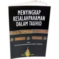 MENYINGKAP KESALAHPAHAMAN DALAM TAUHID