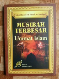 Musibah Terbesar Ummat Islam