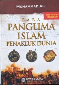 PARA PANGLIMA ISLAM PENAKLUK DUNIA = Abthalul fathil islamy