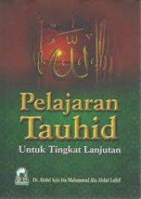 Pelajaran Tauhid Untuk Tingkat Lanjutan