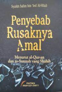 Penyebab Rusaknya Amal