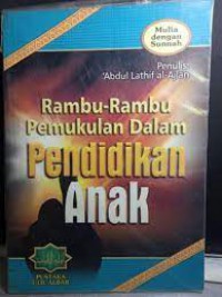 Rambu-Rambu Pemukulan Dalam Pendidikan Anak