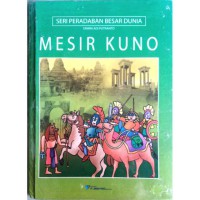 SERI PERADABAN BESAR DUNIA MESIR KUNO