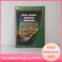 Soal Jawab Masalah Iman & Tauhid