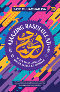 THE AMAZING RASULULLAH SAW.