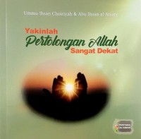 Yakinlah Pertolongan Allah Sangat Dekat