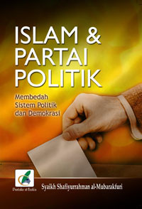 ISLAM & PARTAI POLITIK Membedah Sistem Politik dan Demokrasi