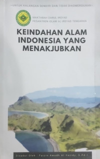 KEINDAHAN ALAM INDONESIA YANG MENAKJUBKAN