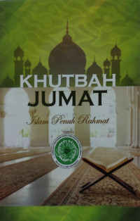 KHUTBAH JUMAT : Islam Penuh Rahmat