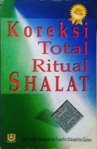 Koreksi Total Ritual Shalat