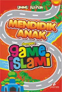 MENDIDIK ANAK dengan game islami