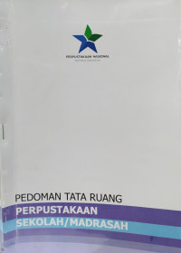 PEDOMAN TATA RUANG PERPUSTAKAAN SEKOLAH/MADRASAH